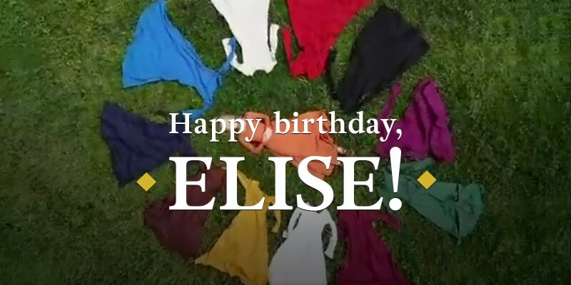 Happy Birthday, Elise!