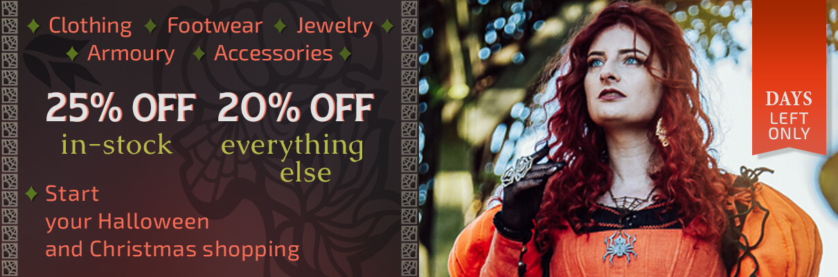 Start your Halloween and Christmas shopping. 7 days only. 25% off in stock 20% off everything else